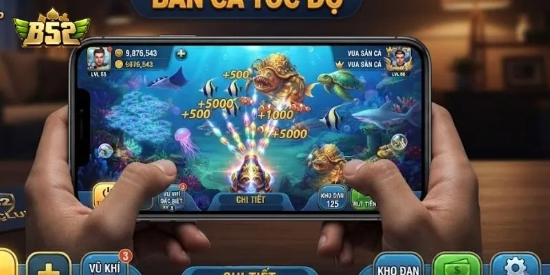 Cách chơi bắn cá tốc độ trên nền tảng B52Club đơn giản